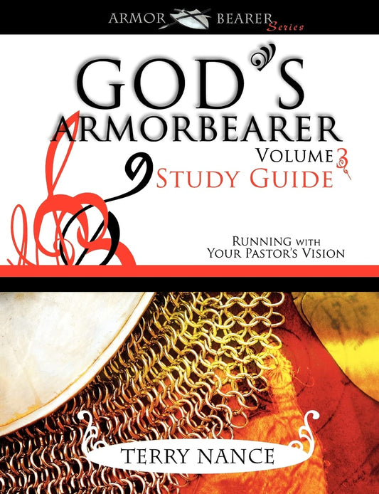 God's Armorbearer Volume 3 Study Guide: Running With Your Pastor's Vision - 2387