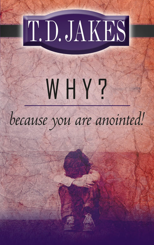 Why? Because You are Anointed