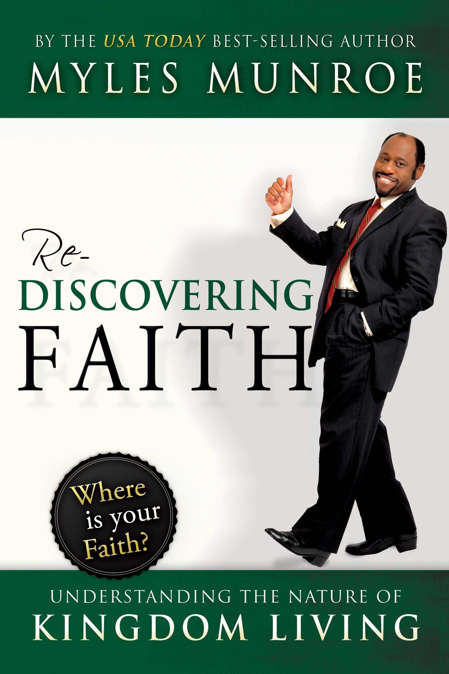 Rediscovering Faith: Understanding the Nature of Kingdom Living - 1154