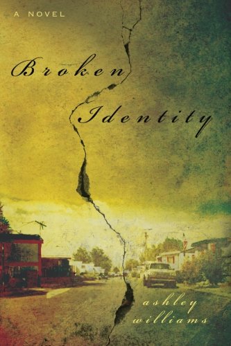 Broken Identity: A Novel - 1457