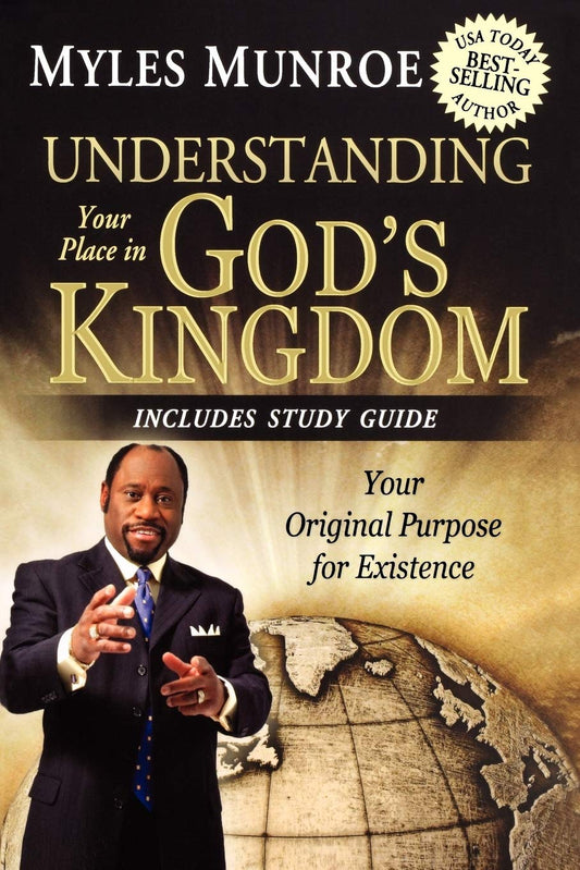 Understanding Your Place in God's Kingdom: Your Original Purpose for Existence - 7876