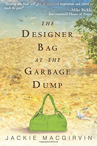 The Designer Bag at the Garbage Dump: A Novel
