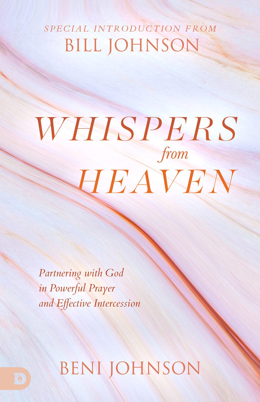 Whispers from Heaven: Partnering with God in Powerful Prayer and Effective Intercession - 6034