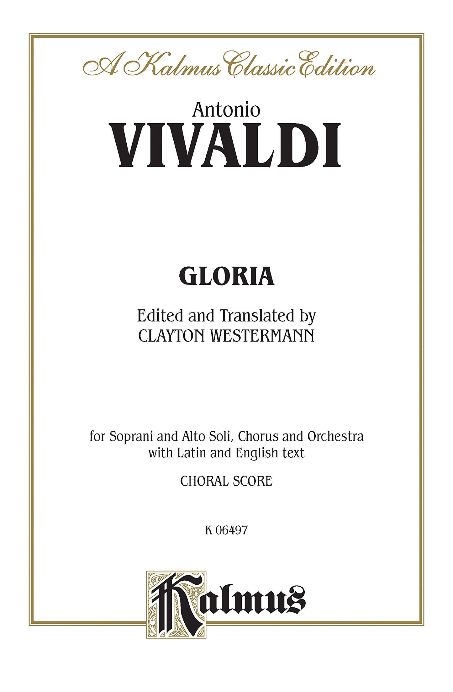 Gloria: SATB with SATB Soli (Orch.) (Latin, English Language Edition) (Kalmus Edition) (Latin Edition) - 8682