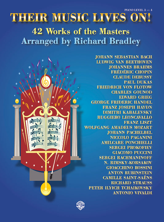 Their Music Lives On!: 42 Works of the Masters