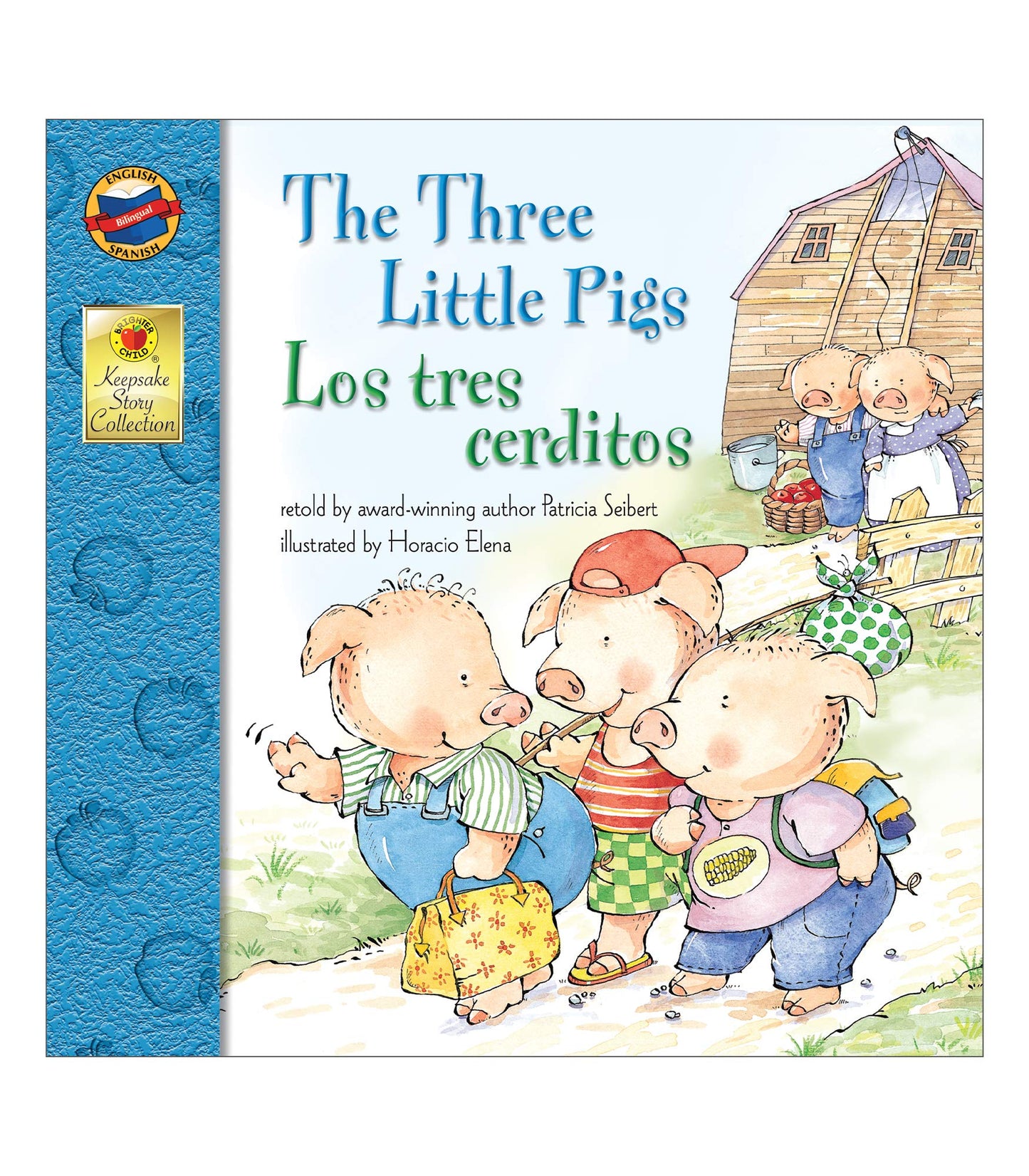 The Three Little Pigs Los Tres Cerditos Bilingual StorybookClassic Children's Books With Illustrations for Young Readers, Keepsake Stories Collection (32 pgs) (Volume 29)