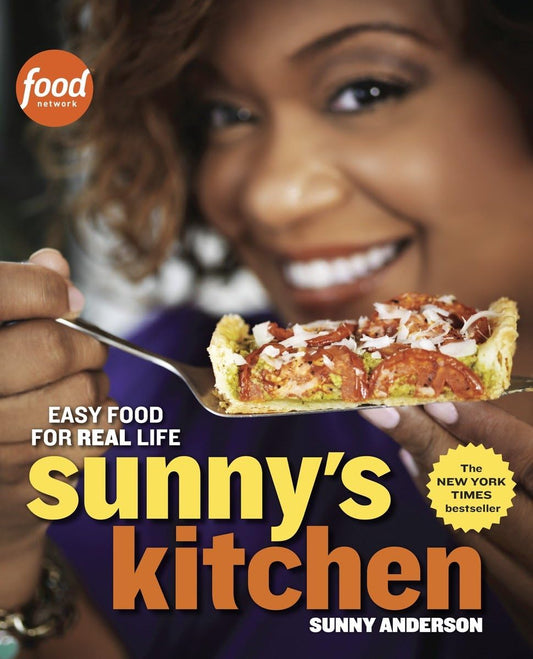 Sunny's Kitchen: Easy Food for Real Life: A Cookbook - 3515