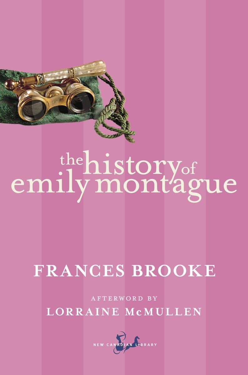 The History of Emily Montague (New Canadian Library)