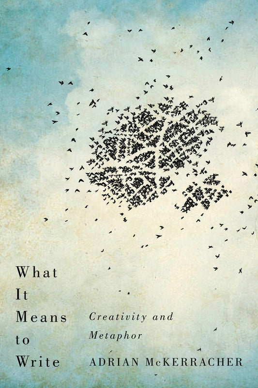 What It Means to Write: Creativity and Metaphor - 4675