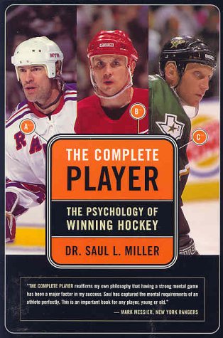 The Complete Player: The Psychology of Winning Hockey