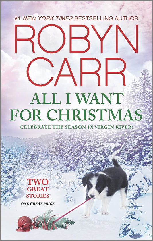 All I Want for Christmas: A Holiday Romance Novel (A Virgin River Novel) - 1255