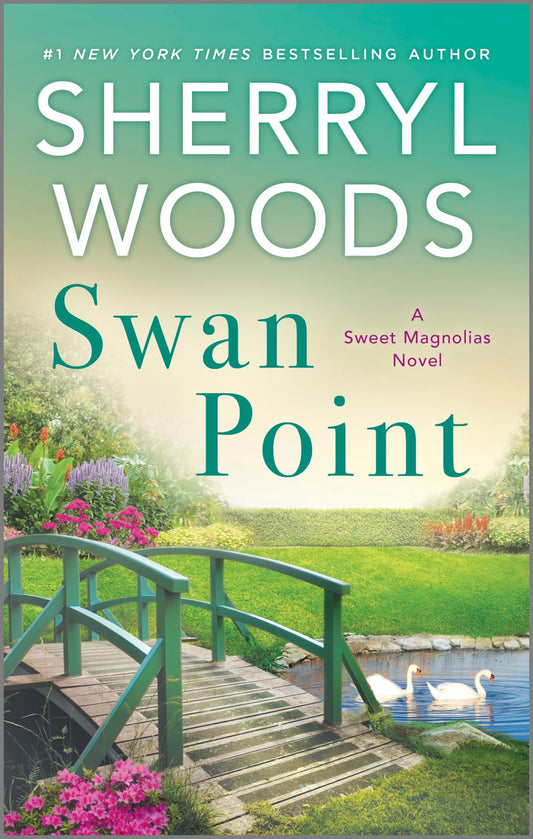 Swan Point (A Sweet Magnolias Novel, 11) - 7472