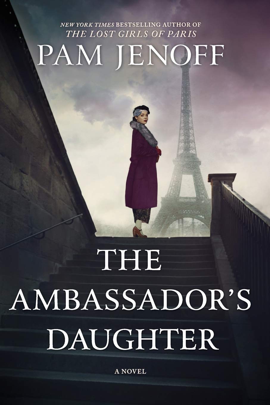 The Ambassador's Daughter: A Novel – A Sweeping Historical Fiction Epic of Love and War in 1919 Paris