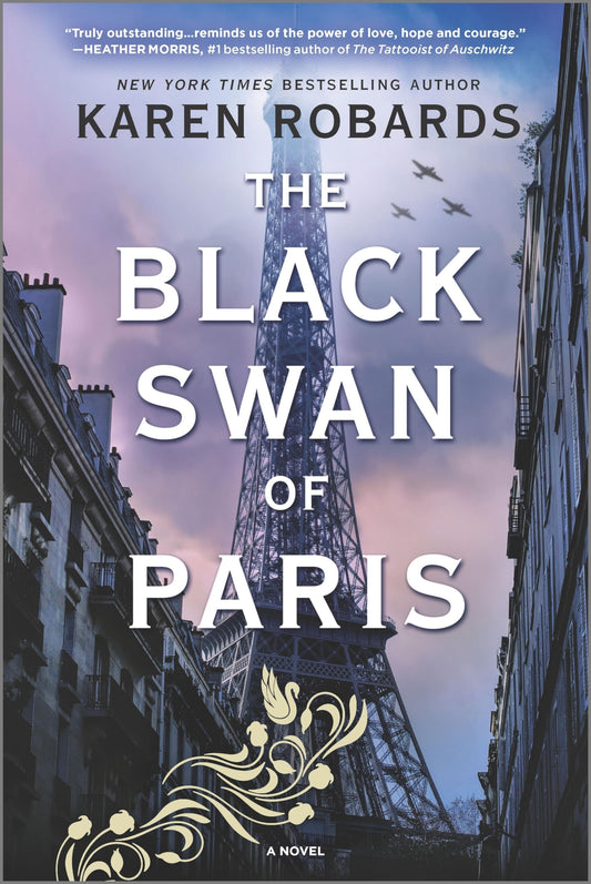 The Black Swan of Paris: A Novel – A Gripping WWII Thriller of Courage in Occupied France