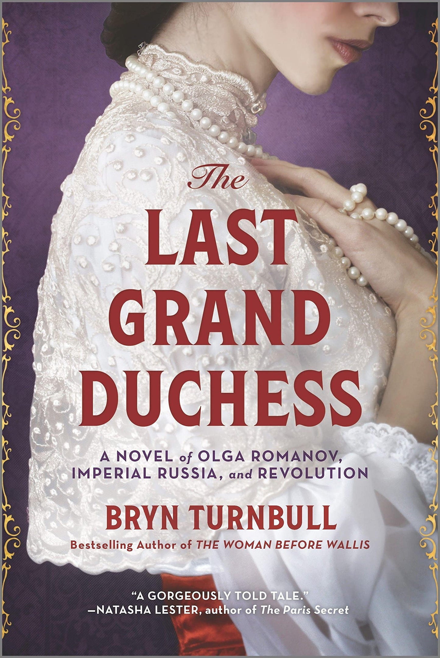 The Last Grand Duchess: A Novel of Olga Romanov, Imperial Russia, and Revolution - 525
