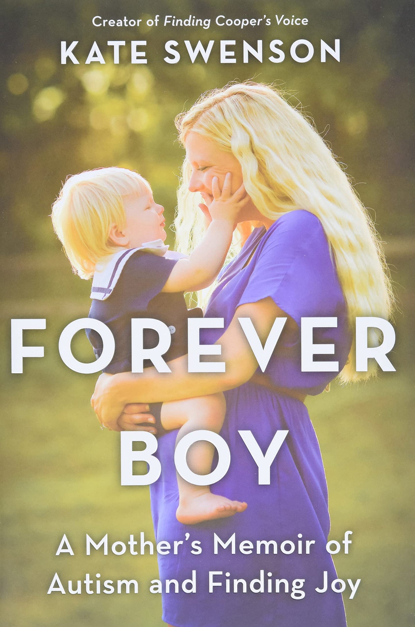 Forever Boy: A Mother's Memoir of Autism and Finding Joy - 2379