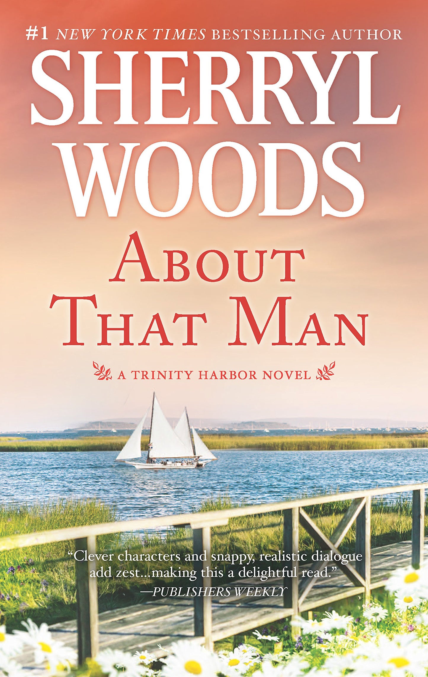 About That Man: A Romance Novel (A Trinity Harbor Novel, 1) - 4397