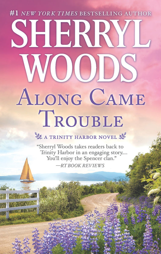 ALONG CAME TROUBLE: A ROMANCE NO