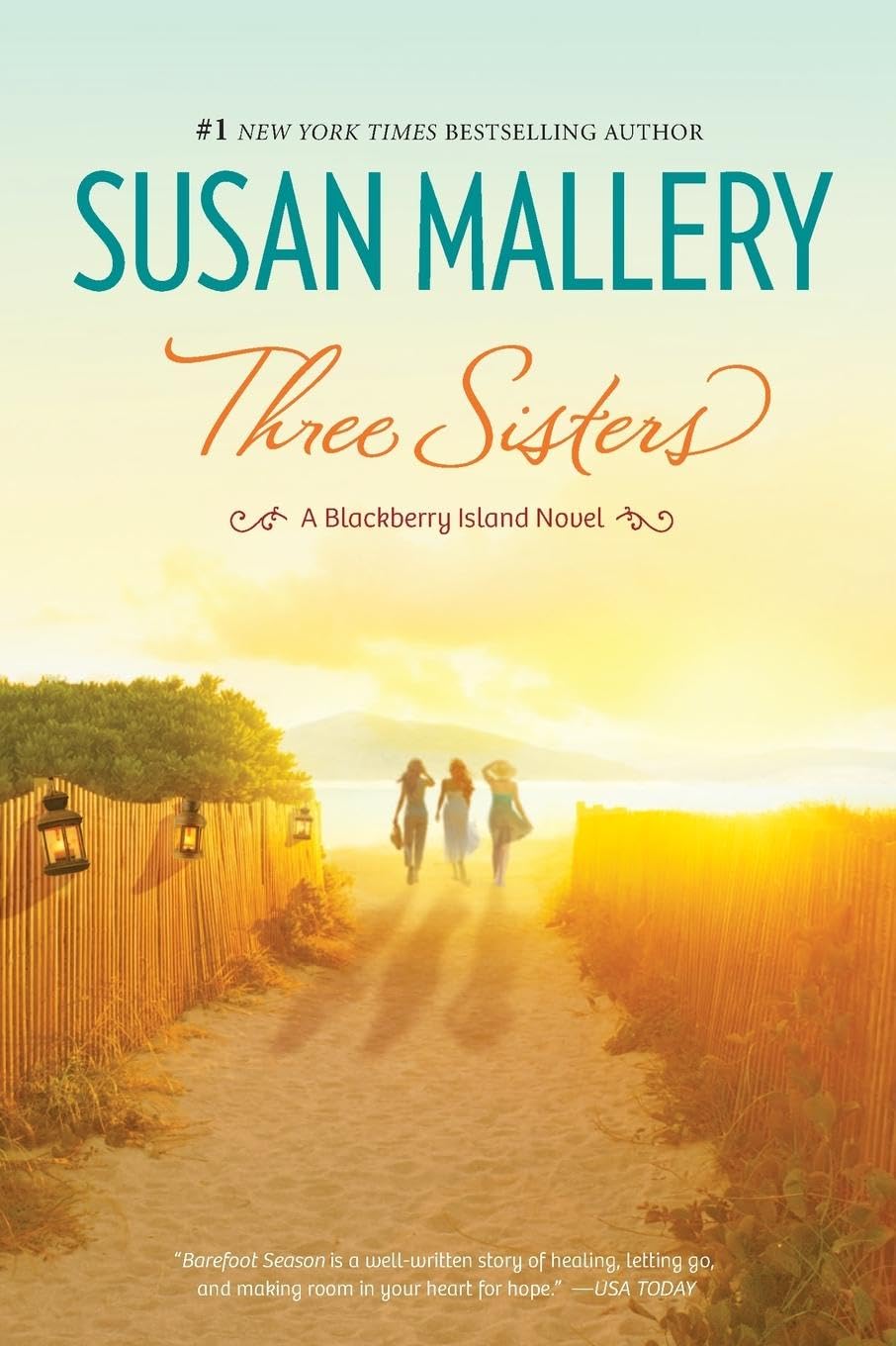 Three Sisters: A Celebrated Small Town Romance About the Power of Female Friendship (Blackberry Island, 2)