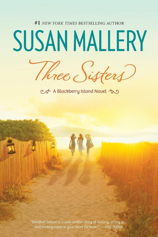 Three Sisters: A Celebrated Small Town Romance About the Power of Female Friendship (Blackberry Island, 2)