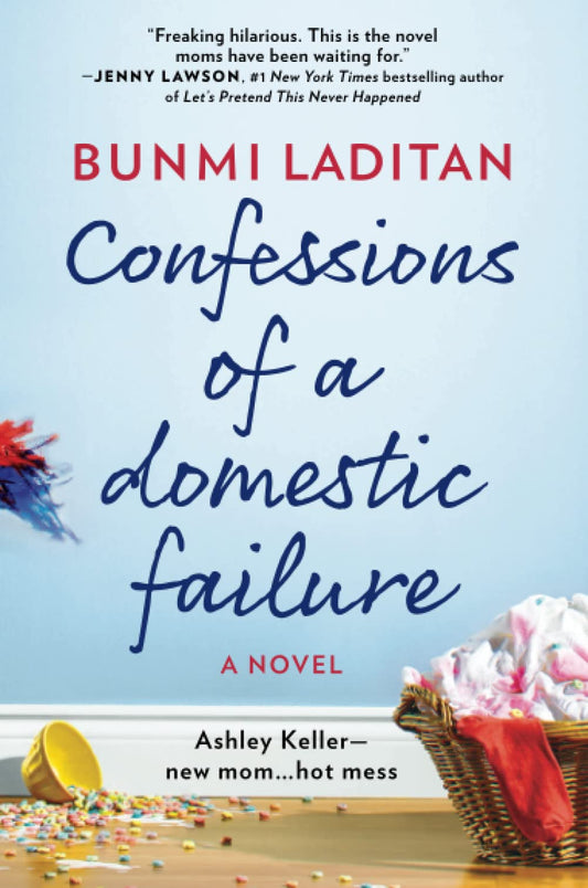 Confessions of a Domestic Failure: A Humorous Book About a not so Perfect Mom