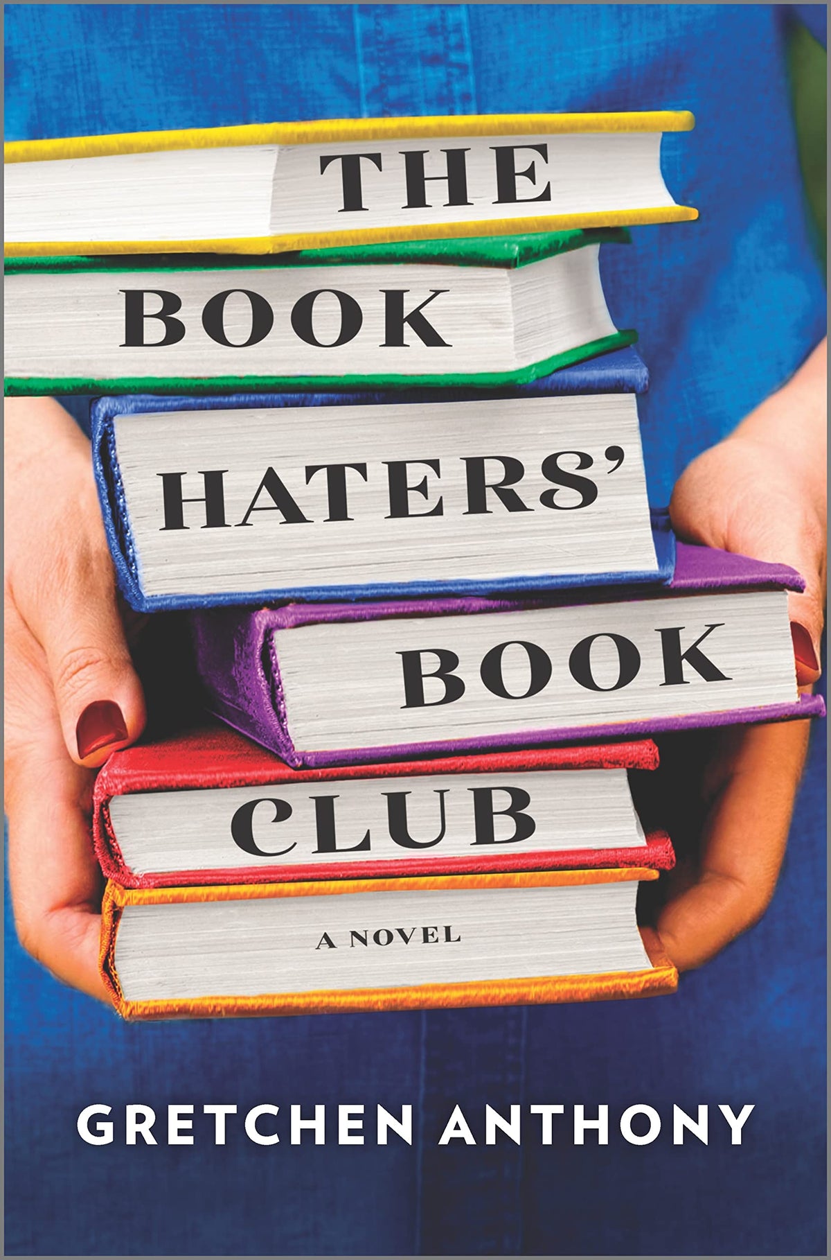 The Book Haters' Book Club: A Novel – A Charming Humorous Fiction Story of Family Hijinks and Healing
