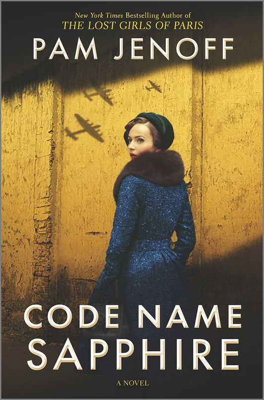 Code Name Sapphire: A World War 2 Novel – A Riveting Historical Thriller About the Race to Save a Family from Auschwitz