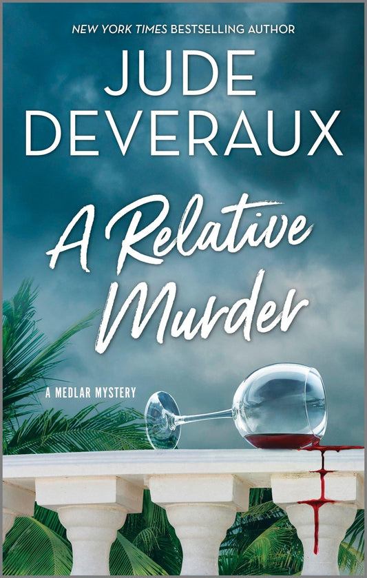 A RELATIVE MURDER: A NOVEL (A ME - 9639