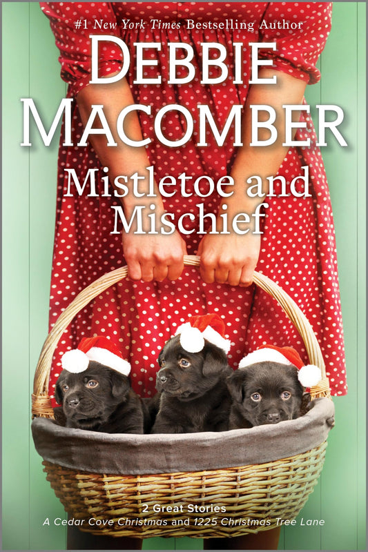 Mistletoe and Mischief: A Novel (Cedar Cove)