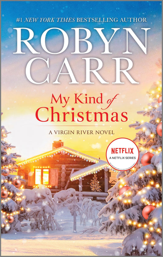 My Kind of Christmas: A Novel – Return to Virgin River in This Heartwarming Holiday Romance (A Virgin River Novel, 18)