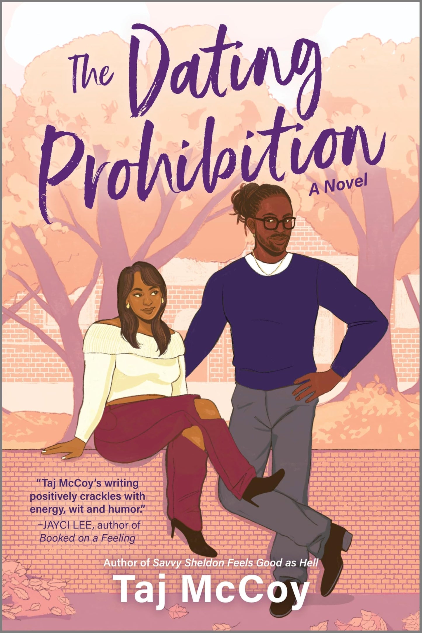 The Dating Prohibition: A Novel – A Spicy Brother’s Best Friend Romantic Comedy