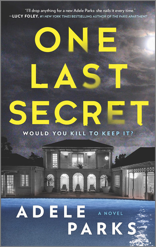 One Last Secret: A Domestic Thriller Novel – A Compulsive Psychological Mystery of Scandal and Guilt