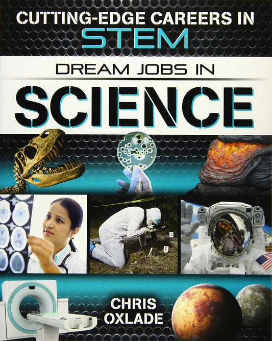 Dream Jobs in Science (Cutting-Edge Careers in STEM)