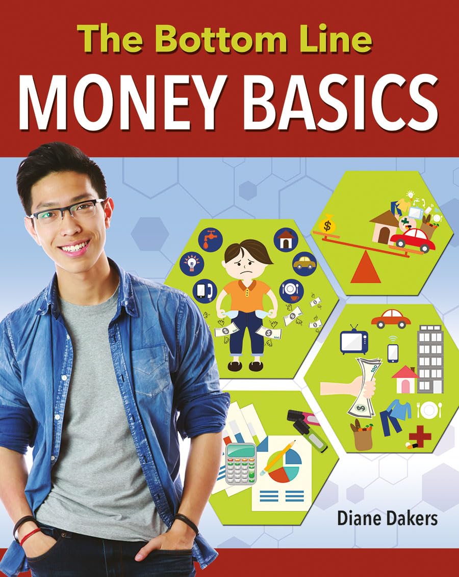 The Bottom Line: Money Basics (Financial Literacy for Life)