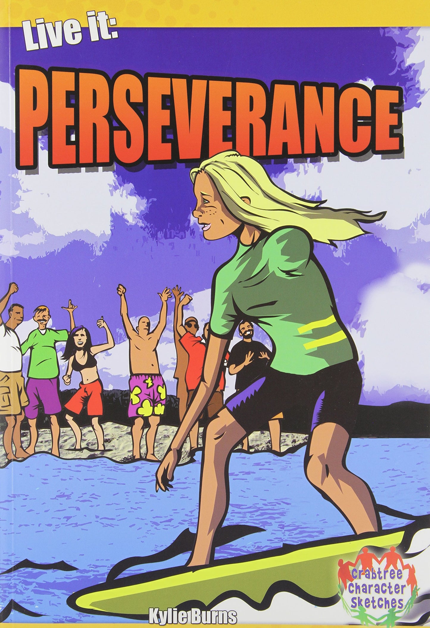 Live It: Perseverance (Crabtree Character Sketches)