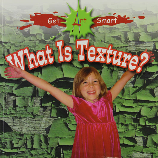 What Is Texture? (Get Art Smart)