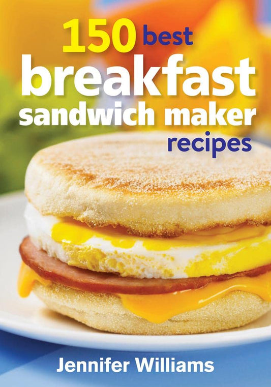 150 Best Breakfast Sandwich Maker Recipes - 2960