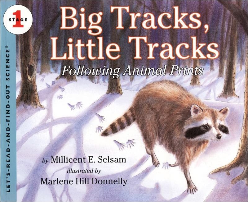 Big Tracks@@ Little Tracks : Following Animal Prints (Let's-Read-And-Find-Out Science: Stage 1 (Pb))