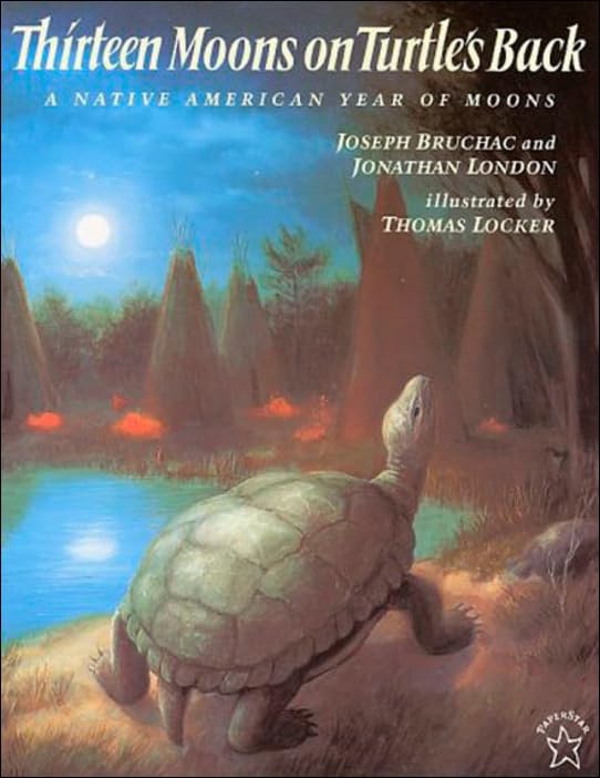 Thirteen Moons on Turtle's Back : A Native American Year of Moons