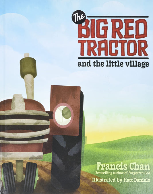The Big Red Tractor and the Little Village