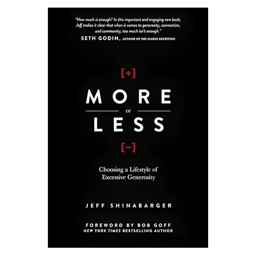 More or Less: Choosing a Lifestyle of Excessive Generosity