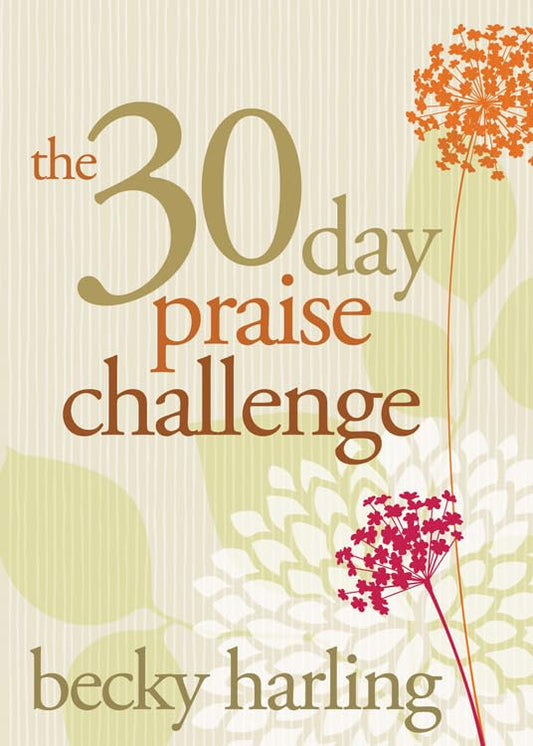 The 30-Day Praise Challenge - 3627
