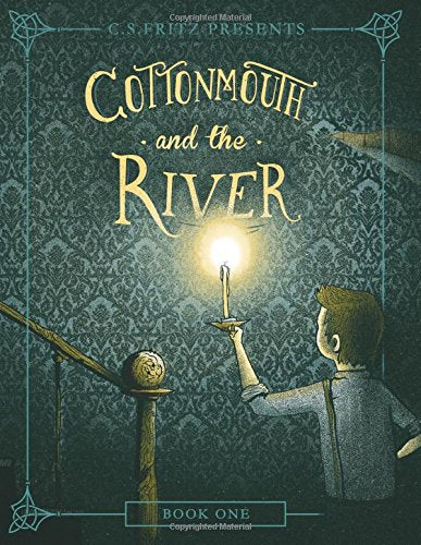 Cottonmouth and the River (Volume 1) (Cottonmouth Series)