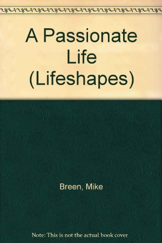 A Passionate Life