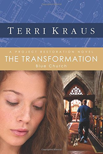 The Transformation: A Project Restoration Novel (Project Restoration Series)