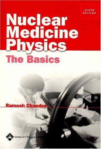 Nuclear Medicine Physics: The Basics