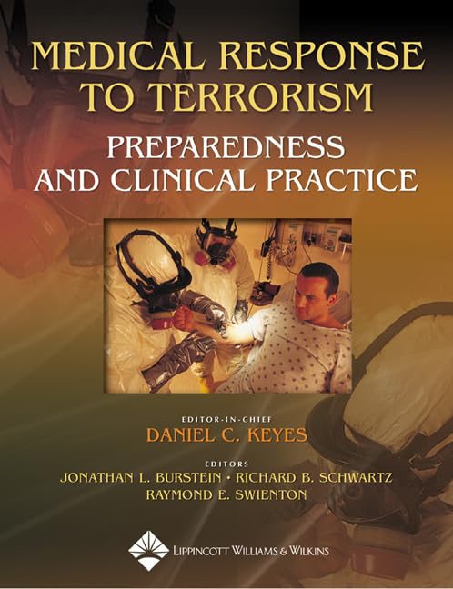 Medical Response To Terrorism: Preparedness and Clinical Practice
