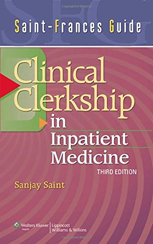 Clinical Clerkship in Inpatient Medicine (Saint-frances Guide)