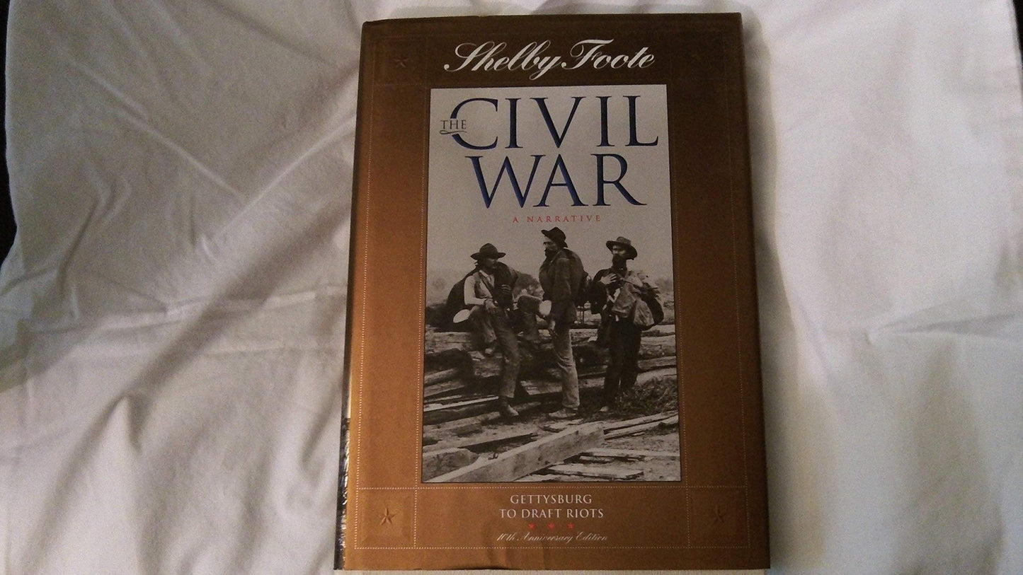 Gettysburg to Draft Riots (The Civil War: A Narrative, Vol. 7)