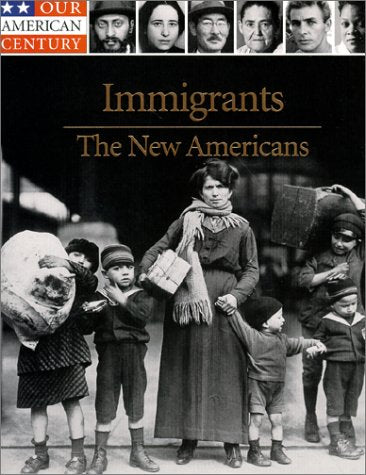 Immigrants: The New Americans (Our American Century) - 7327